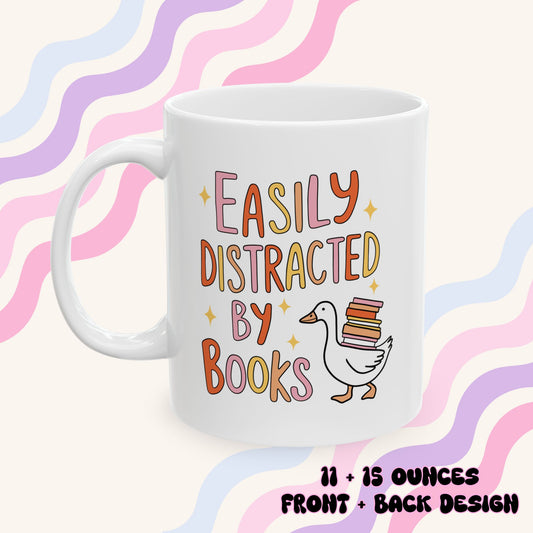 Easily Distracted by Books Goose Ceramic Mug