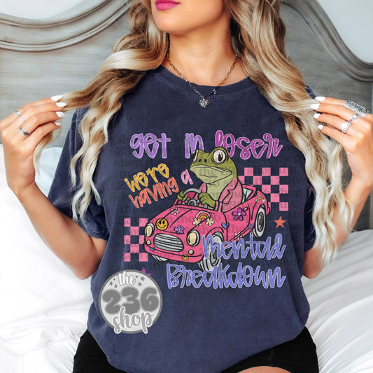 Get In Loser Froggy Tshirt | Comfort Colors | Funny Adult | Mental Health | Sarcastic| Humor