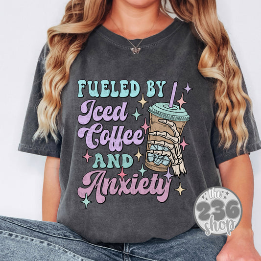 Fueled by Coffee + Anxiety Tshirt