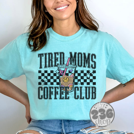 Tired Moms Coffee Club Tshirt
