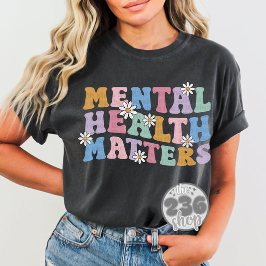 Mental Health Matters Daisy Tshirt