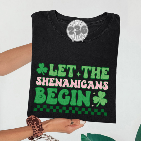 Let The Shenanigans Begin Tshirt