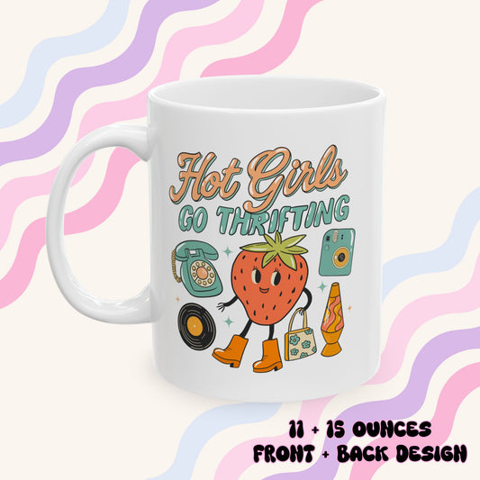 Hot Girls Go Thrifting Ceramic Mug